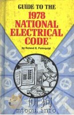 GUIDE TO THE 1978 NATIONAL ELECTRICAL CODE   1979  PDF电子版封面  0672233088   