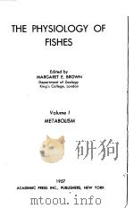 THE PHYSIOLOGY OF FISHES  VOLUME 1 METABOLISM（ PDF版）