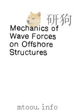 MECHANICS OF WAVE FORCES ON OFFSHORE STRUCTURES（ PDF版）