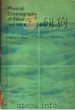 PHYSICAL OCEANOGRAPHY OF ESTUARIES （AND ASSOCIATED COASTAL WATERS）     PDF电子版封面     