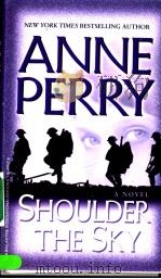 ANNE PERRY SHOULDER THE SKY（ PDF版）