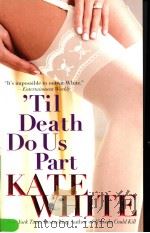 TIL DEATH DOUS PART KATE WHITE（ PDF版）