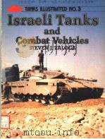 TANKS ILLUSTRATED NO.3  ISRAELI TANKS AND COMBAT VEHICLES     PDF电子版封面  0853685800  STEVEN J.ZALOGA 