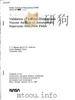 VALIDATION OF A THREE-DIMENSIONAL VISCOUS ANALYSIS OF AXISYMMETRIC SUPERSONIC INLET FLOW FIELDS   1983  PDF电子版封面     