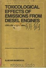 TOXICOLOGICAL EFFECTS OF EMISSIONS FROM DIESEL ENGINES  DEVELOPMENTS IN TOXICOLOGY AND ENVIRONMENTAL（ PDF版）