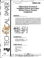 HEIRARCHICAL CONTROL OF INTELLIGENT ROBOT AND VISION ALLOWS PLUG-IN SYSTEM INTEGRATION（ PDF版）