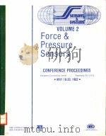 FORCE AND PRESSURE SENSORS  VOLUME 2   1982  PDF电子版封面  0943344018   