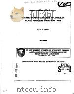ELASTIC-PLASTIC ANALYSIS OF ANNULAR PLATE PROBLEMS USING NASTRAN   1983  PDF电子版封面    P.C.T.CHEN 