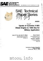 SAE TECHNICAL PAPER SERIES UPRATE OF CUMMINS V-903 DIESEL ENGINE TO 1000 BHP FOR MILITARY APPLICATIO   1983  PDF电子版封面     