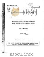 IMPOSED-SOLUTION BOUNDARIES FOR THREE-DIMENSIONAL HULL   1986  PDF电子版封面    JOHN D.WORTMAN 