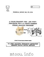A COLOR/GRADIENT PRE-AND POST-PROCESSOR FOR 2-D FINITE ELEMENT STRESS ANALYSIS PROGRAMS   1986  PDF电子版封面    JAMES M.BENDER 