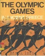 THE OLYMPIC GAMES IN ANCIENT GREECE     PDF电子版封面     