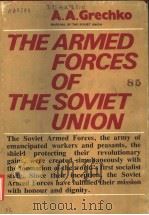 THE ARMED FORCES OF THE SOVIET UNION     PDF电子版封面    A.A.GRECHKO 