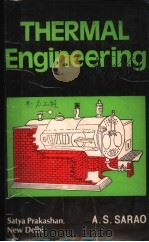 THERMAL ENGINEERING     PDF电子版封面    A.S.SARAO 
