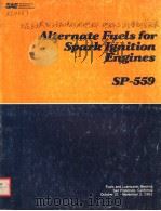 ALTERNATE FUELS FOR SPARK IGNITION ENGINES SP-559     PDF电子版封面  0898833302   