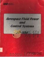 AEROSPACE FLUID POWER AND CONTROL SYSTEMS SP-554     PDF电子版封面  0898833256   
