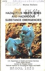 HAZARDOUS WASTE SITES AND HAZARDOUS SUBSTANCE EMERGENCIES     PDF电子版封面     