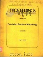 PROCEEDINGS OF SPIE-THE INTERNATIONAL SOCIETY FOR OPTICAL ENGINEERING  VOLUME 429 PRECISION SURFACE     PDF电子版封面  0892524642  JAMES C.WYANT 