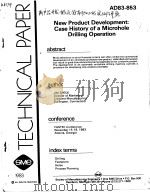 NEW PRODUCT DEVELOPMENT:CASE HISTORY OF A MICROHOLE DRILLING OPERATION（ PDF版）