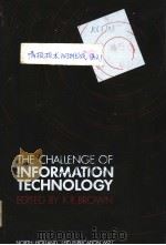 THE CHALLENGE OF INFORMATION TECHNOLOGY     PDF电子版封面     