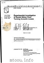 EXPERIMENTIAL INVESTIGATION OF ROCKET MOTOR FLOWTURNING ACOUSTIC LOSSEG     PDF电子版封面    A.S.HERSH 