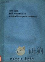 1989 IEEE FIFTH CONFERENCE ON ARTIFICIAL INTELLIGENCE APPLICATIONS     PDF电子版封面  0818619023   