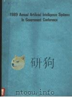 PROCEEDINGS THE ANNUAL AL SYSTEMS IN GOVERNMENT CONFERENCE     PDF电子版封面  0818619341  H.JAMES ANTONISSE  JOHN W.BENO 