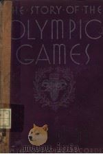 THE STORY OF THE OLYMPIC GAMES     PDF电子版封面     