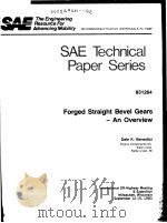 SAE TECHNICAL PAPER SERIES 831264 FORGED STRAIGHT BEVEL GEARS-AN OVERVIEW     PDF电子版封面    DALE K.BENEDICT 