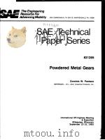 SAE TECHNICAL PAPER SERIES 831265 POWDERED METAL GEARS     PDF电子版封面    DOMINIC W.PANTANO 