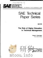 SAE TECHNICAL PAPER SERIES 831279 THE ROLE OF HIGHER EDUCATION IN TECHNICAL MANAGEMENT     PDF电子版封面    ROBERT P.BENZINGER 