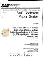 SAE TECHNICAL PAPER SERIES 831291 MEASUREMENT OF SOOT IN A DIESEL COMBUSTION CHAMBER BY LIGHT EXTINC     PDF电子版封面     