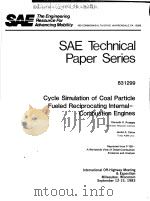 SAE TECHNICAL PAPER SERIES 831299 CYCLE SIMULATION OF COAL PARTICLE FUELED RECIPROCATING INTERNAL-CO（ PDF版）