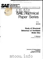 SAE TECHNICAL PAPER SERIES 831316 STUDY OF STRUCTURAL BEHAVIOUR OF VENTILATED BRAKE DISC（ PDF版）