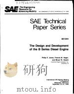 SAE TECHNICAL PAPER SERIES 831344 THE DESIGN AND DEVELOPMENT OF THE B SERIES DIESEL ENGINE（ PDF版）