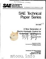 SAE TECHNICAL PAPER SERIES 831350 A NEW GENERATION OF ELECTRO-HYDRAULIC CONTROL FOR HYDROSTATIC TRAN     PDF电子版封面    ALLEN MYERS 