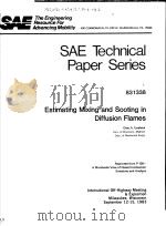 SAE TECHNICAL PAPER SERIES 831338 ESTIMATING MIXING AND SOOTING IN DIFFUSION FLAMES     PDF电子版封面    OTTO A.UYEHARA 