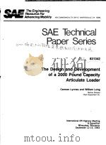 SAE TECHNICAL PAPER SERIES 831342 THE DESIGN AND DEVELOPMENT OF A 2000 POUND CAPACITY ARTICULATE LOA     PDF电子版封面     