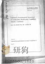 PRELIMINARY ENVIRONMENTAL ASSESSMENT OF COMBUSTION MODIFICATION TECHNIQUES VOLUME 1 SUMMARY     PDF电子版封面     