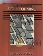 HIGH-PRODUCTION ROLL FORMING     PDF电子版封面    GEORGE T.HALMOS 