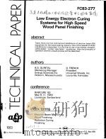 TECHNICAL PAPER FC83-277 LOW ENERGY ELECTRON CURING SYSTEMS FOR HIGH SPEED WOOD PANEL FINISHING（ PDF版）