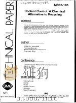 TECHNICAL PAPER MR83-185 COOLANT CONTROL：A CHEMICAL ALTERNATIVE TO RECYCLING     PDF电子版封面     
