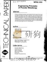 TECHNICAL PAPER MF82-333 ENGINEERING PRINCIPLES OF POWDER METALLURGY     PDF电子版封面     
