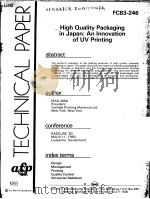 TECHNICAL PAPER FC83-246 HIGH QUALITY PACKAGING IN JAPAN:AN INNOVATION OF UV PRINTING     PDF电子版封面     
