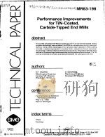 TECHNICAL PAPER MR83-198 PERFORMANCE IMPROVEMENTS FOR TIN-COATED CARBIDE-TIPPED END MILLS     PDF电子版封面     