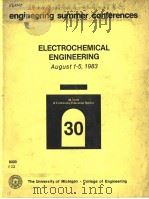 ENGINEERING SUMMER CONFERENCES ELECTROCHEMICAL ENGINEERING   1983  PDF电子版封面     