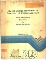 SHAPED CHARGE PENETRATION IN CONCRETE:A UNIFIED APPROACH     PDF电子版封面     