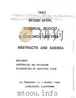 1983 AFOSR/AFRPL CHEMICAL ROCKET RESEARCH MEETING ABSTRACTS AND AGENDA INCLUDES：ABSTRACTS ON ADVANCE     PDF电子版封面     