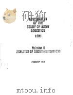 ASSESSMENT OF THE STUDY OF ARMY LOGISTICS 1981 VOLUME 2 ANALYSIS OF RECOMMENDATIONS     PDF电子版封面     