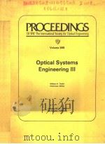 PROCEEDINGS OF SPIE-THE INTERNATIONAL SOCIETY FOR OPTICAL ENGINEERING VOLUME 389 OPTICAL SYSTEMS ENG     PDF电子版封面  0892524243  WILLIAM H.TAYLOR 